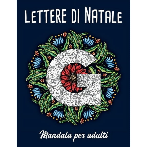 Lettere di Natale. Mandala per adulti : Libro da colorare per adulti con Mandala e lettere nascoste. (Paperback)