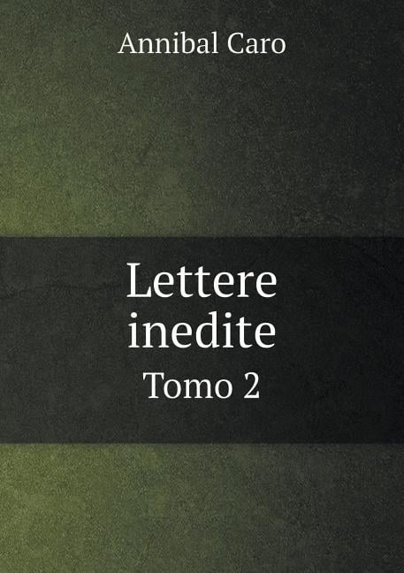 Lettere inedite Tomo 2 (Paperback)