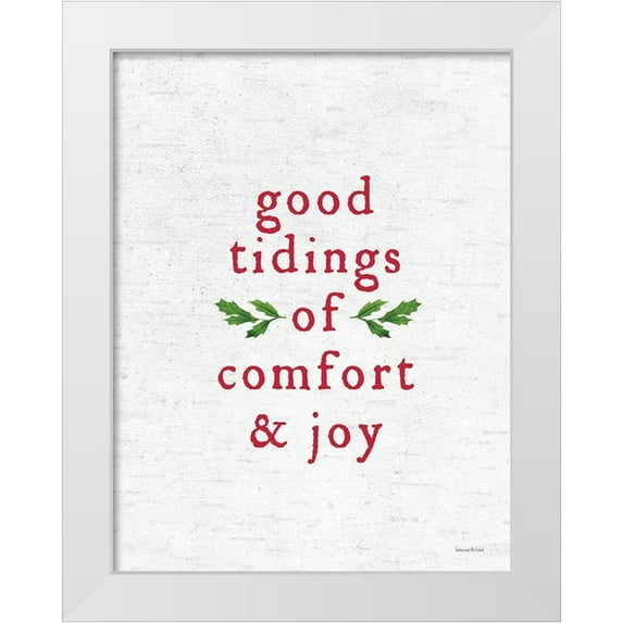 Lettered and Lined 12x14 White Modern Wood Framed Museum Art Print Titled - Good Tidings of Comfort And Joy