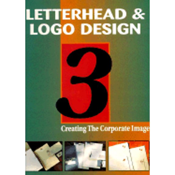 Pre-Owned Letterhead and Logo Design: Creating the Corporate Image (Paperback) 1564962288 9781564962287