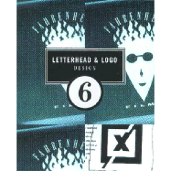 Pre-Owned Letterhead & Logo Design 6 (LETTERHEAD AND LOGO DESIGN) (Hardcover) 1564966186 9781564966186