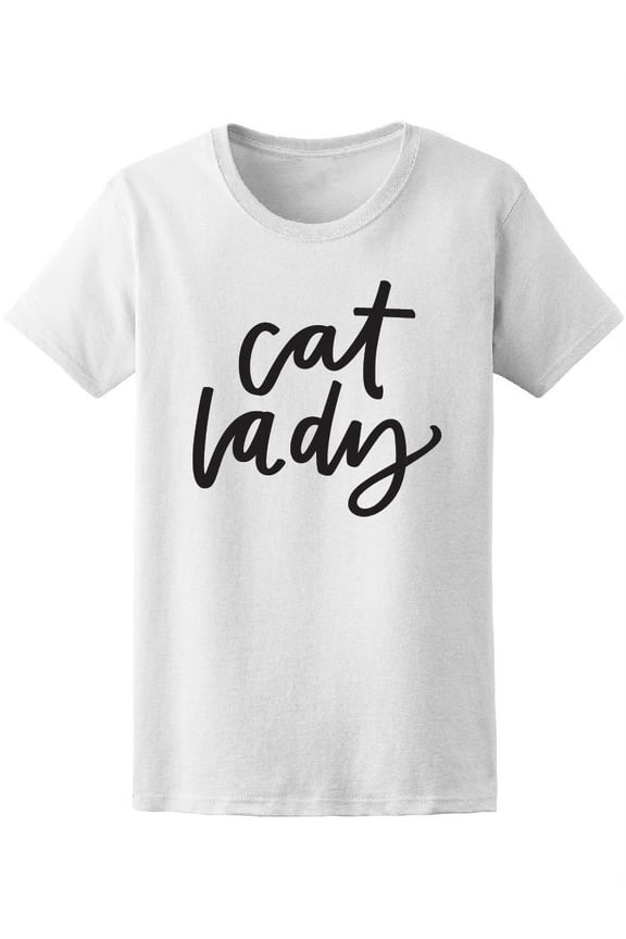 Lettering Calligraphy Cat Lady T-Shirt Women -Image by Shutterstock, Female x-Large