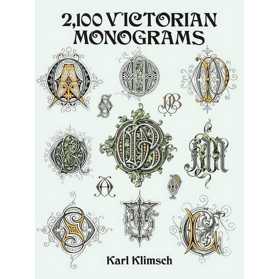 Lettering, Calligraphy, Typography: 2,100 Victorian Monograms (Paperback)