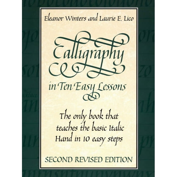 Lettering, Calligraphy, Typography Calligraphy in Ten Easy Lessons, (Paperback)