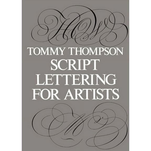 Lettering, Calligraphy, Typography Script Lettering for Artists, (Paperback)
