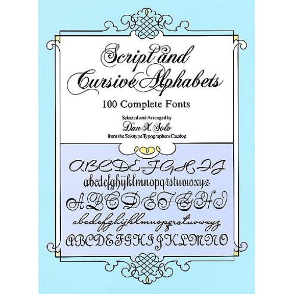 Pre-Owned Script and Cursive Alphabets: 100 Complete Fonts (Paperback) 0486253066 9780486253060