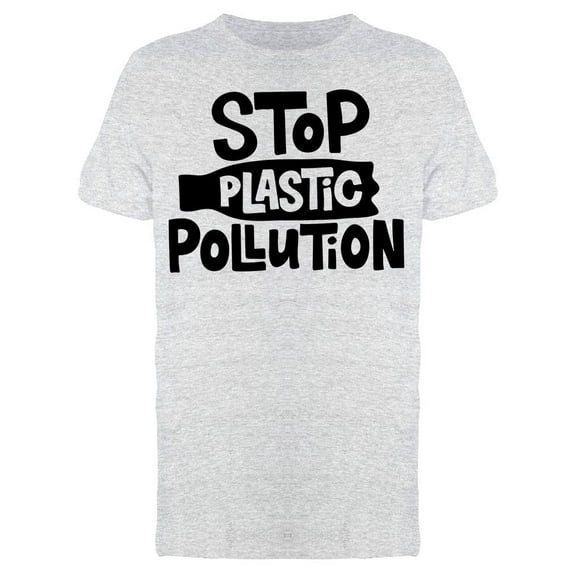 Lettering Stop Plastic Pollution T-Shirt Men -Image by Shutterstock, Male XX-Large