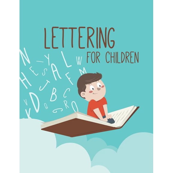 Lettering for Children: Handwriting Practice Notebook For Preschool and Kindergarten Kids, (Paperback)