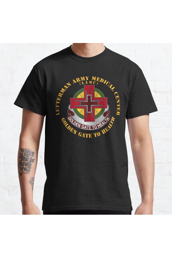 Letterman Medical Center Dui Golden Gate To Health Classic T-shirt
