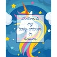 thumbnail image 1 of Letters To My Baby Unicorn In Heaven: A Diary Of All The Things I Wish I Could Say Newborn Memories Grief Journal Loss of a Baby Sorrowful Season Forever In Your Heart Remember and Reflect (Paperback), 1 of 1