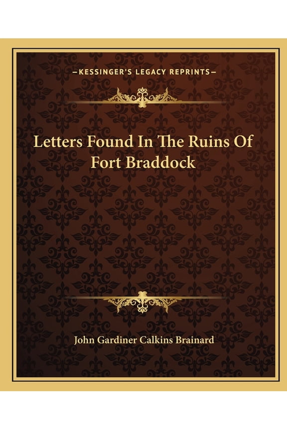 Letters Found In The Ruins Of Fort Braddock (Paperback)