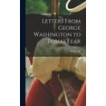 thumbnail image 1 of Letters From George Washington to Tobias Lear (Hardcover), 1 of 6
