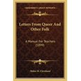 thumbnail image 1 of Letters From Queer And Other Folk : A Manual For Teachers (1899) (Paperback), 1 of 1