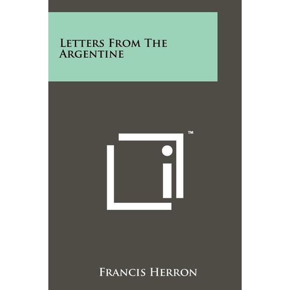 Letters From The Argentine