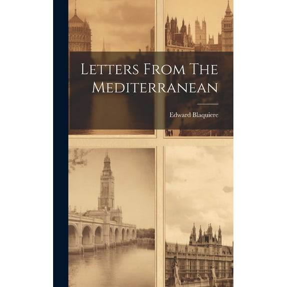 Letters From The Mediterranean (Hardcover)