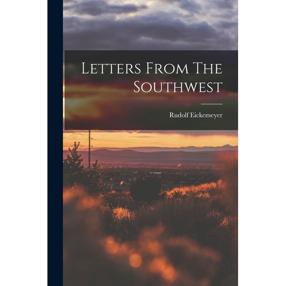 Letters From The Southwest (Paperback)