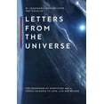 thumbnail image 1 of Letters From The Universe : The Framework of Everything and a Cosmic Guidance to Love, Life and Beyond (Paperback), 1 of 1