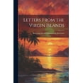 thumbnail image 1 of Letters From the Virgin Islands: Illustrating Life and Manners in the West Indies (Paperback), 1 of 1