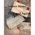 thumbnail image 1 of Letters Home, Time and Again: The coming of age of a modern woman a century ago - Dorothy Hedges original letters Paperback 1544067402 9781544067407 Mr. Ed Denne, 1 of 1
