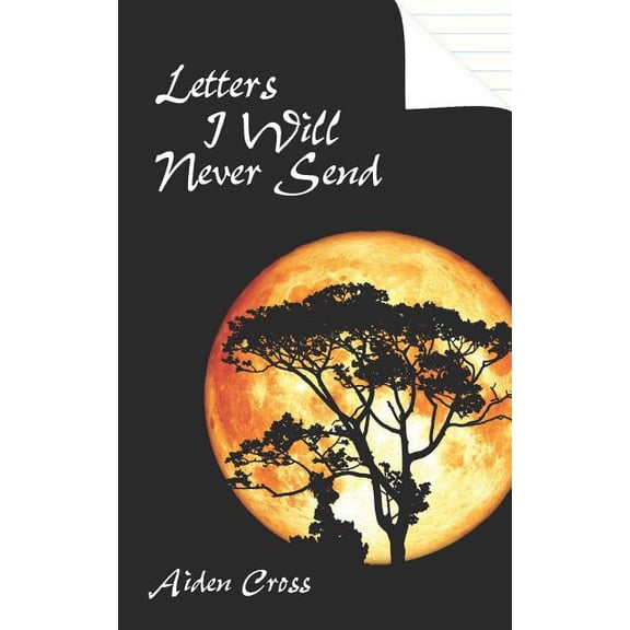 Letters I Will Never Send (Paperback)