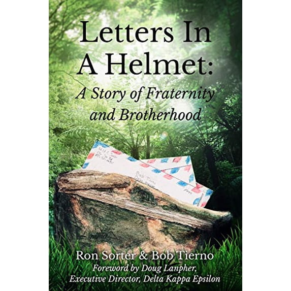 Pre-Owned Letters In A Helmet: A Story of Fraternity and Brotherhood (Paperback) 1688023844 9781688023840