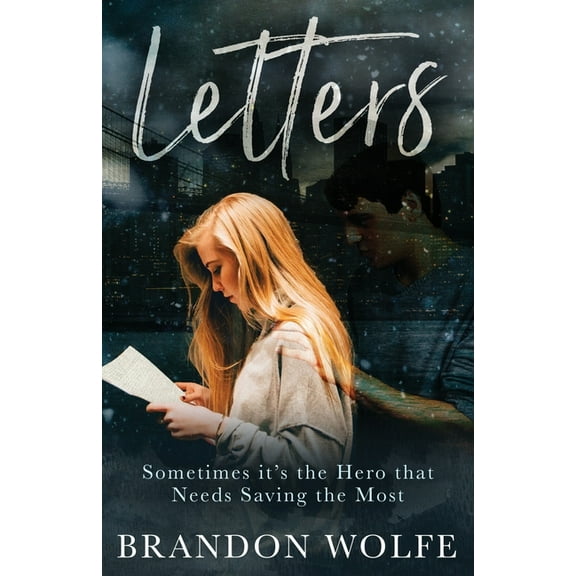 Letters Letters: Sometimes it's the Hero that Needs Saving the Most, Book 1, (Paperback)