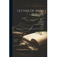 thumbnail image 1 of Letters Of Anna Seward : Written Between The Years 1784 And 1807: In Six Volumes; Volume 2 (Paperback), 1 of 1
