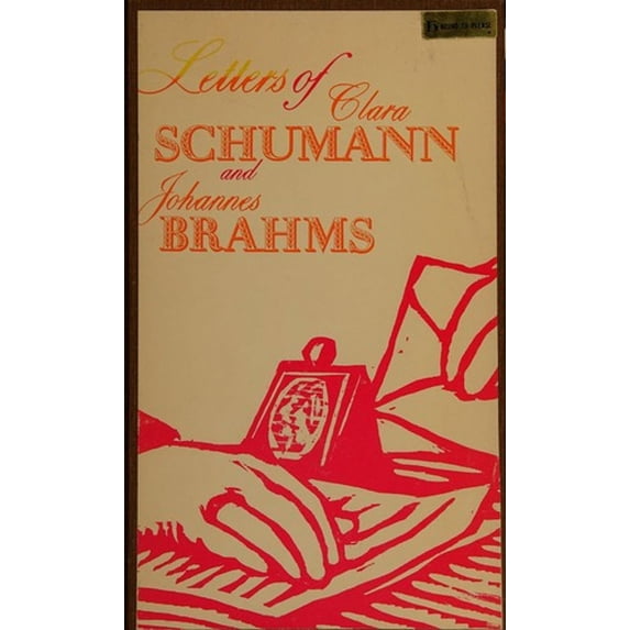 Pre-Owned Letters of Clara Schumann and Johannes Brahms, 1853-1896, Vol. 1 (Paperback) 0844300543 9780844300542