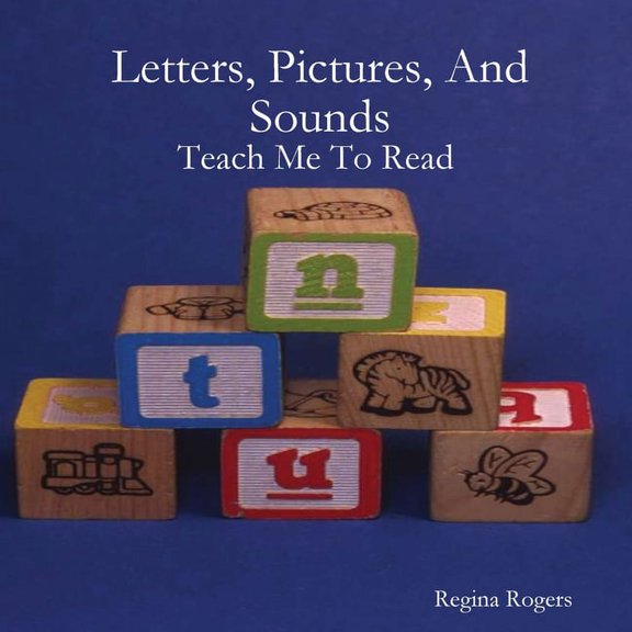 Letters, Pictures, And Sounds: Teach Me To Read, (Paperback)