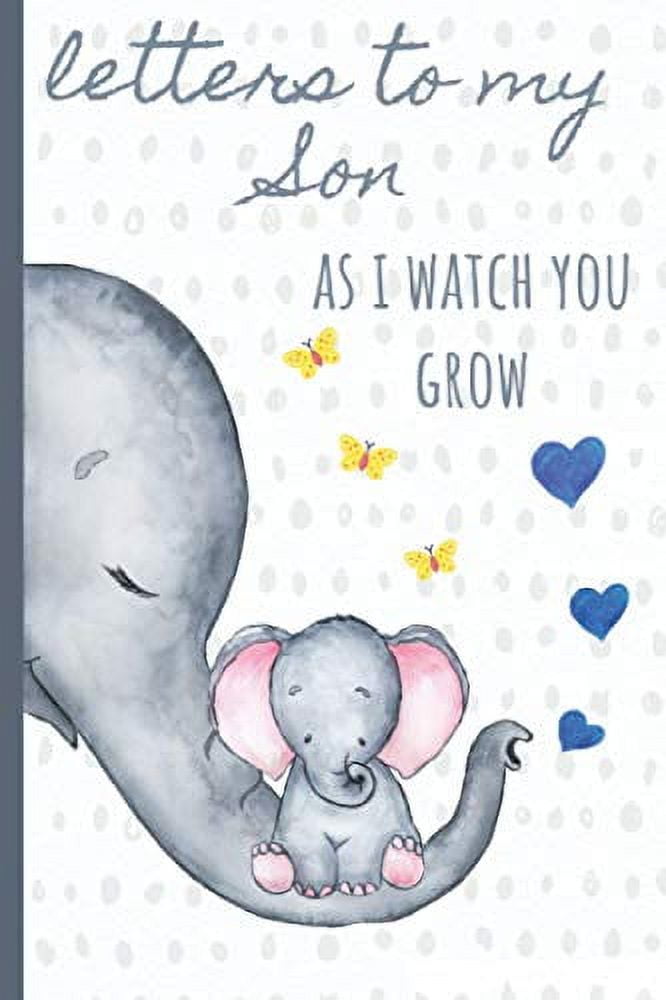 Pre-Owned Letters to my Son as I watch you grow: Blank Journal, A thoughtful Gift for New Mothers,Parents. Write Memories now ,Read them later & Treasure this lovely time capsule keepsake Paperback