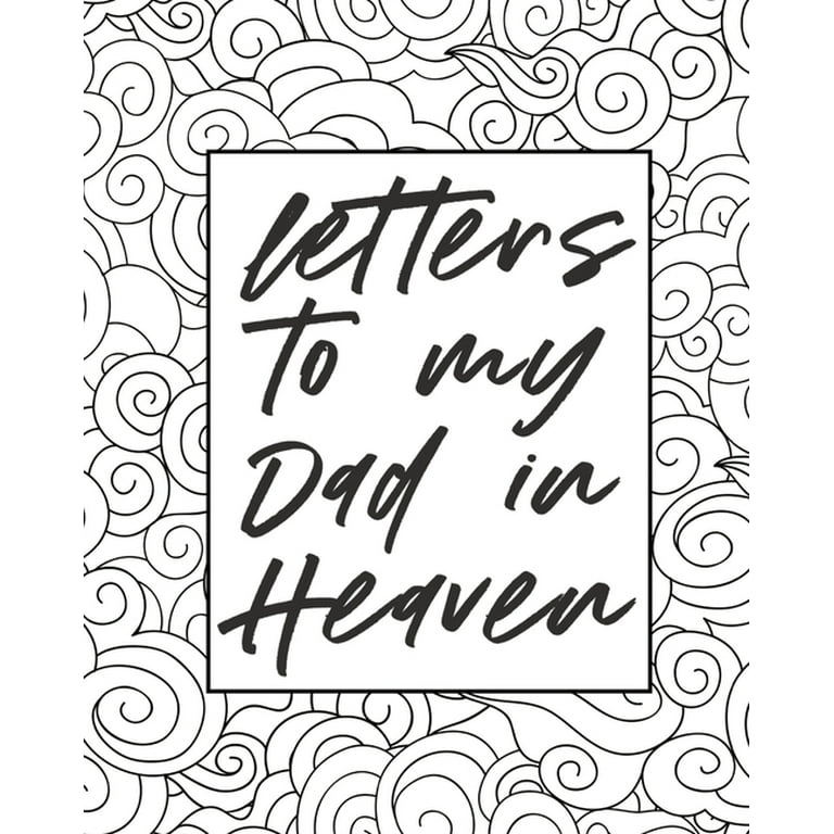 Letters To My Dad In Heaven: Wonderful Dad Heart Feels