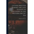 thumbnail image 1 of Letters Written During the Late Voyage of Discovery in the Western Arctic Sea (Hardcover), 1 of 13