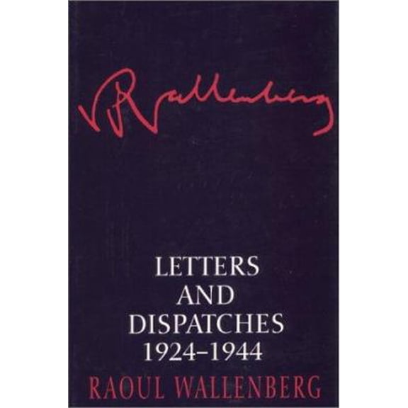 Pre-Owned Letters and Dispatches 1924-1944 (Hardcover) 1559702753 9781559702751