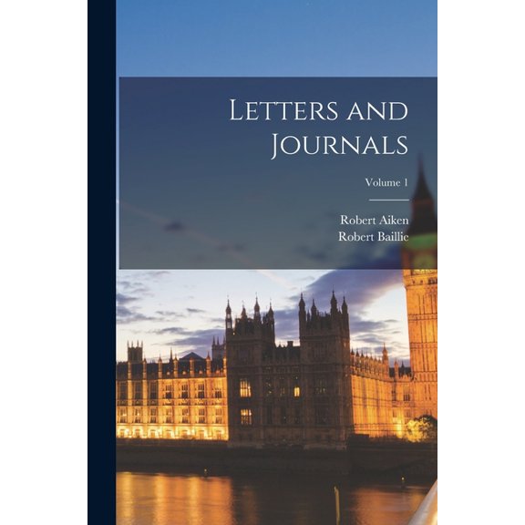 Letters and Journals; Volume 1 (Paperback)