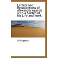 thumbnail image 1 of Letters and Recollections of Alexander Agassiz with a Sketch of His Life and Work (Paperback), 1 of 1