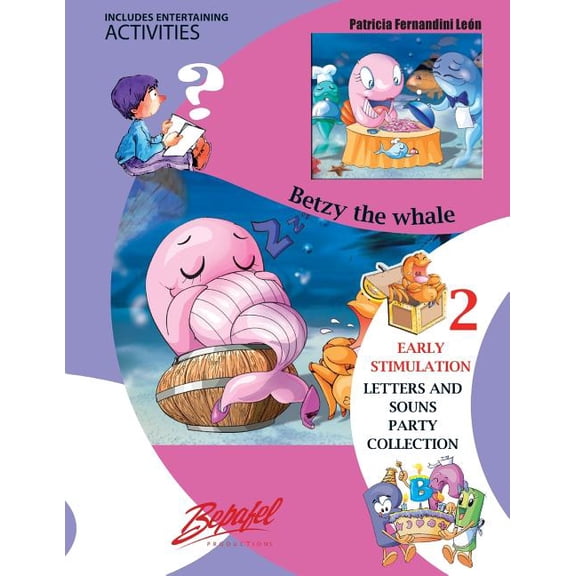 Letters and Souns Party Collection Betsy the whale: Early Stimulation-Children's books, Book 2, (Paperback)