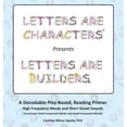 thumbnail image 1 of Letters are Characters (R) Presents Letters are Builders: A Play-Based, Reading Primer 1st Edition, (Hardcover), 1 of 1