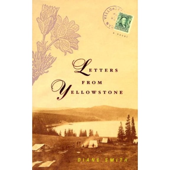 Pre-Owned Letters from Yellowstone (Hardcover) 0670886319 9780670886319