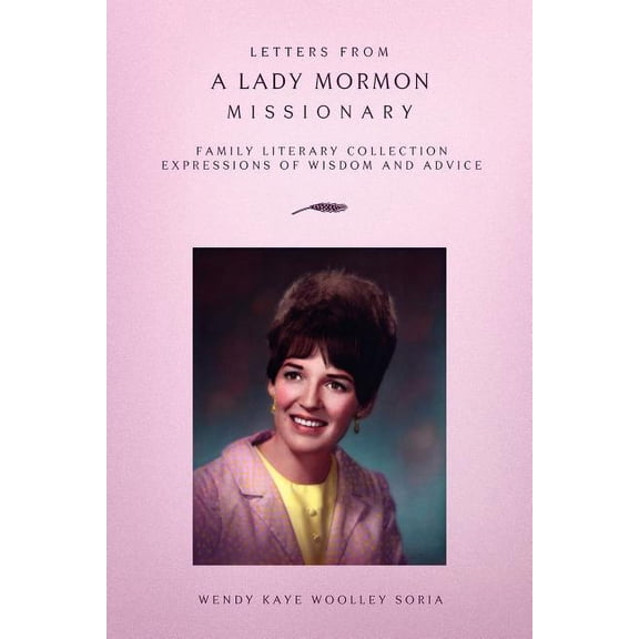 Letters from a Lady Mormon Missionary, (Paperback)