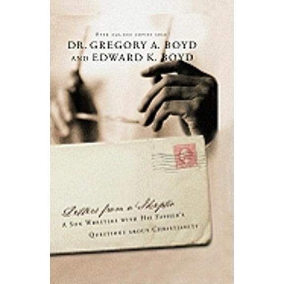 Pre-Owned Letters from a Skeptic: A Son Wrestles with His Father's Questions about Christianity (Hardcover) 1564762440 9781564762443