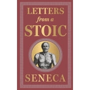 Letters from a Stoic Deluxe Hardbound Edition, Hardcover