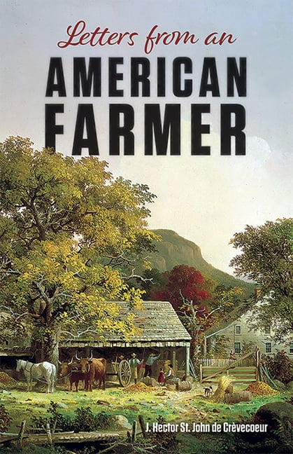 Letters From An American Farmer Summary Letter 3 Letters from an American Farmer - Paperback - Walmart.com
