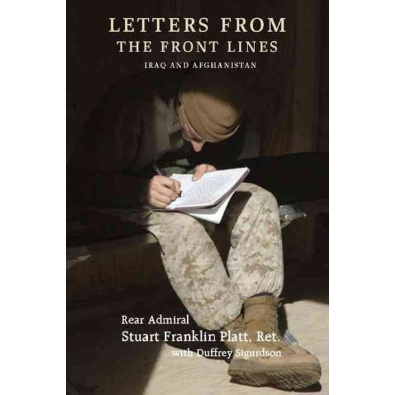 Letters from the Front Lines : Iraq And Afghanistan