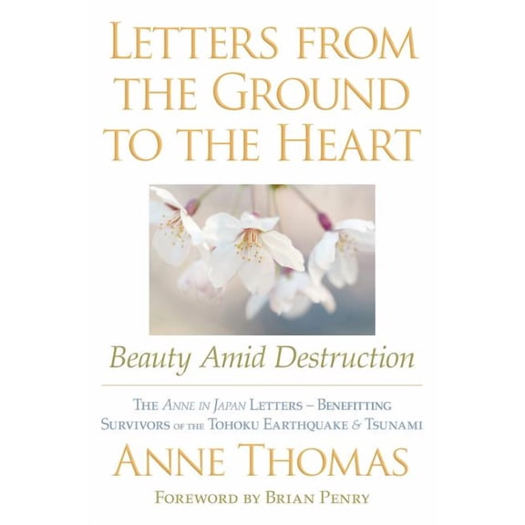 Letters from the Ground to the Heart, (Paperback)