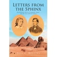 thumbnail image 1 of Letters from the Sphinx: The William Allens in England, Egypt, and the San Gabriel Valley, (Paperback), 1 of 1