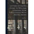 thumbnail image 1 of Letters of David Hume to William Strahan, now First Edited With Notes, Index (Paperback), 1 of 1