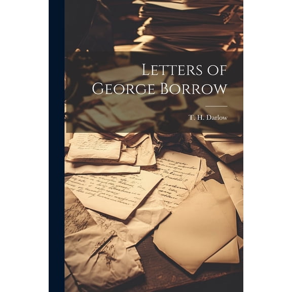 Letters of George Borrow (Paperback)