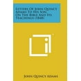 thumbnail image 1 of Letters of John Quincy Adams to His Son, on the Bible and Its Teachings (1848), 1 of 1
