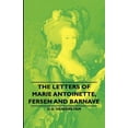 thumbnail image 1 of The Letters of Marie Antoinette, Fersen and Barnave, (Hardcover), 1 of 1