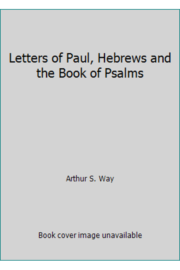 Pre-Owned Letters of Paul, Hebrews and the Book of Psalms (Hardcover) 0825440165 9780825440168